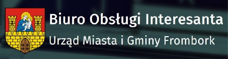 Herb Miasta Frombork i napis Biuro obsługi interesanta